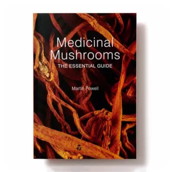 Carte Medicinal Mushrooms- The Essential Guide, Martin Powell (engleza), MushroomsForLife Carte Medicinal Mushrooms- The Essential Guide, Martin Powell (engleza), MushroomsForLife
