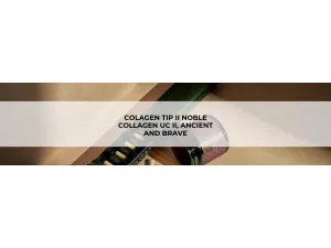 Colagen tip II Noble Collagen UC II, Ancient and Brave