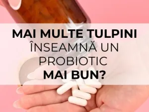 Mai multe tulpini înseamnă un probiotic mai bun? Adevărul din spatele etichetei