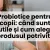 Probiotice pentru copii: când sunt utile și cum alegi produsul potrivit?