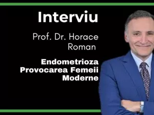 Endometrioza: Provocarea Femeii Moderne – Interviu cu Prof. Horace Roman despre Soluții și Inovații la IFEMEndo Medicover