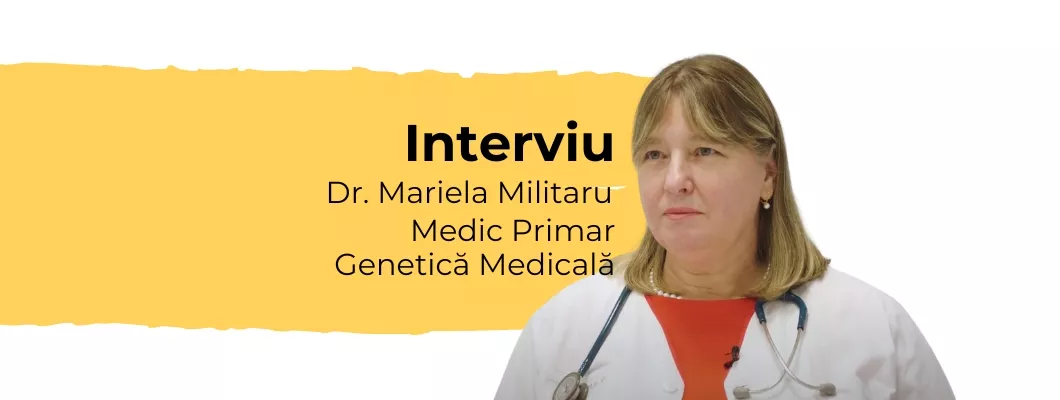 Dna Dr. Mariela Militaru, medic primar genetică medicală – Interviu EduBotaniq