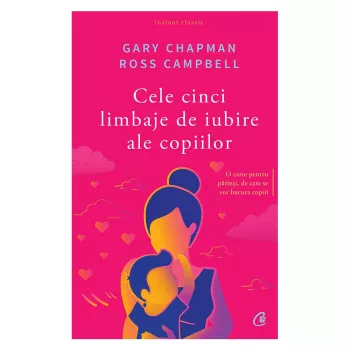 Cele cinci limbaje de iubire ale copiilor, Ross Campbell, Gary Chapman (carte)