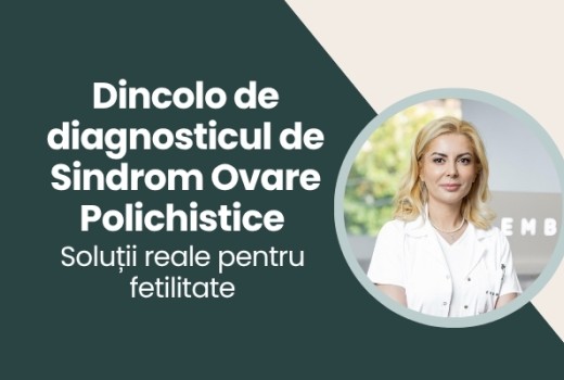 Rezumat al webinarului „Dincolo de diagnosticul de Sindrom Ovare Polichistice – soluții reale pentru fertilitate”