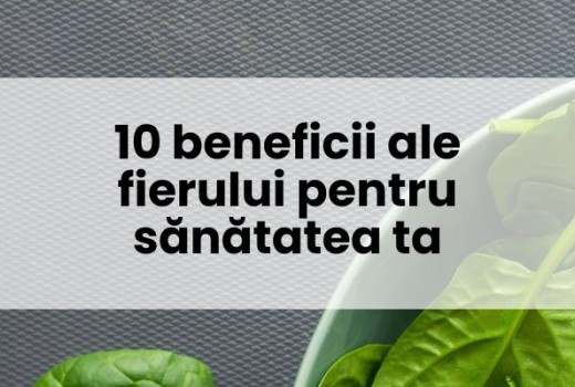 10 beneficii ale fierului pentru sănătatea ta