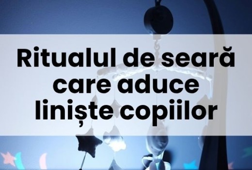 Ritualul de seară care aduce liniște copiilor