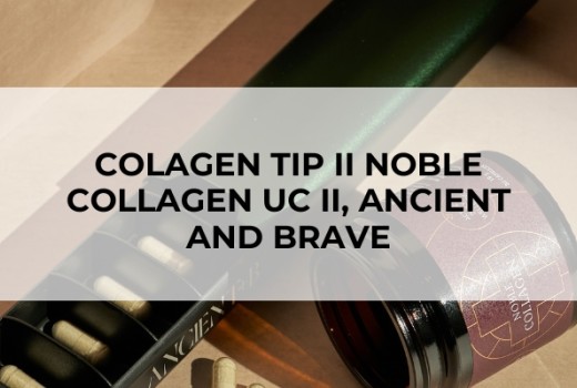 Colagen tip II Noble Collagen UC II, Ancient and Brave