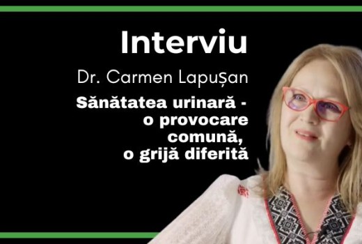Sănătatea urinară – o provocare comună, o grijă diferită- Interviu Dr. Carmen Lapușan, medic primar urolog