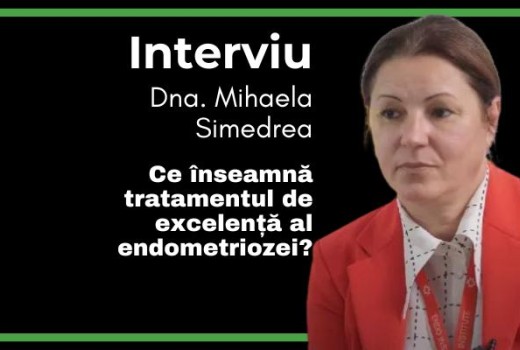 Ce înseamnă tratamentul de excelență al endometriozei? Interviu Mihaela Simedrea - EduBotaniq.ro