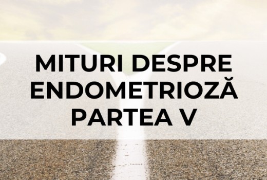 Mituri despre Endometrioză