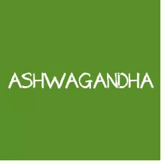 Ashwagandha Ashwagandha